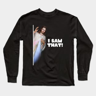 Jesus Meme I Saw That Christian God Womens Mens T-Shirt Long Sleeve T-Shirt